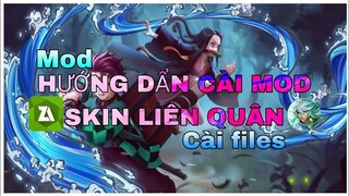 HƯỚNG DẨN CÀI FILE MOD SKIN LIÊN QUÂN | VanThanh TV