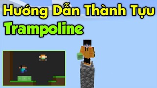 Hướng Dẫn Thành Tựu: TRAMPOLINE | Minecraft PE Achievement