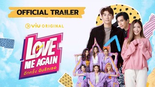 [Official Trailer] Love Me Again อีกครั้ง ฉันรักเธอ