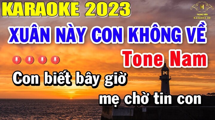 Xuân Này Con Không Về Karaoke Tone Nam Nhạc Sống 2023 Âm Thanh Chuẩn | Trọng Hiếu