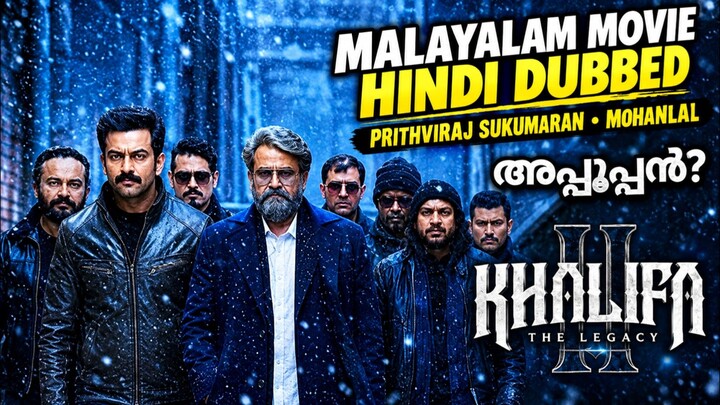 Khalifa: The Ruler New Malayalam Action Movie #Prithviraj Sukumaran #mohanlal