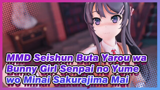 MMD Seishun Buta Yarou wa Bunny Girl Senpai no Yume wo Minai
Sakurajima Mai_B