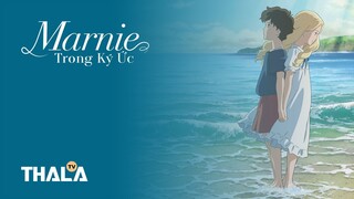 [FHD - Lồng tiếng] | Marnie Trong Ký Ức - 思い出のマーニー (2014)