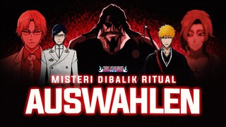 PENJELASAN RITUAL AUSWAHLEN YHWACH DI BLEACH