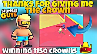 Thanks for Giving Me the Crown | Winning 1150 Crowns in Stumble Guys