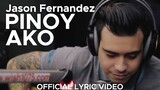 PINOY AKO a cover by JASON FERNANDEZ (Official Lyric Video)