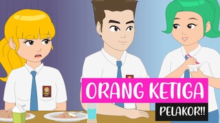 Orang Ketiga (Pelakor) | Kisah Bella Remaja