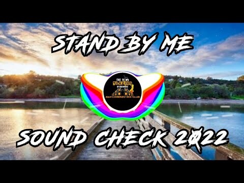 STAND BY ME - BEATZLEN | SOUND CHECK 2022 | DJ KEN GANEA REMIX