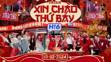 VIETSUB FULL XIN CHÀO THỨ 7 —— Ngày 10/02/2024 | Trần Tinh Húc, Châu Dã, Lâm Nhất, Lý Canh Hy...