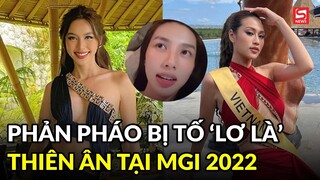 Thùy Tiên phản pháo khi bị nói "lơ là" Thiên Ân tại MGI 2022