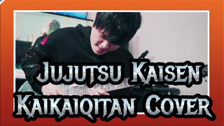 [Jujutsu Kaisen] JJK OP Kaikaiqitan (Guitar Covered By AZ) - EVE