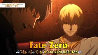 Fate Zero Tập 12 - Giải thoát khỏi khế ước