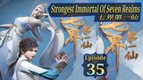 Eps 35 | Strongest Immortal of Seven Realms 七界第一仙 Sub Indo