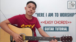 Here I am to Worship - Chris Tomlin(Easy Guitar Tutorial)