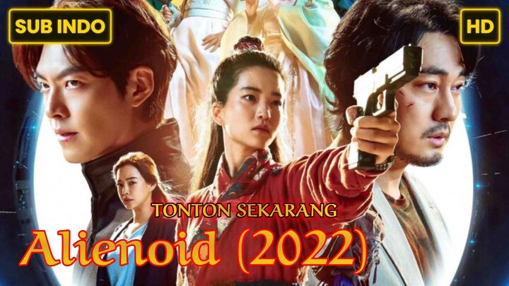 Alienoid (2022) SUB INDO FULL HD