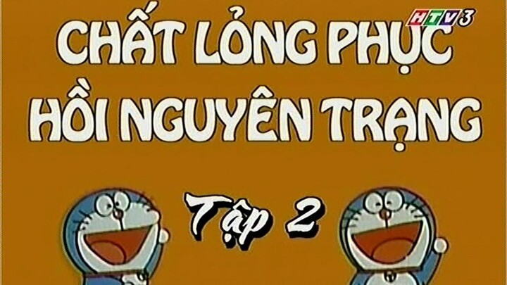 Doraemon tập 2 Chất lỏng phục hồi nguyên trạng-Bình xịt kiểm tra dấu chân