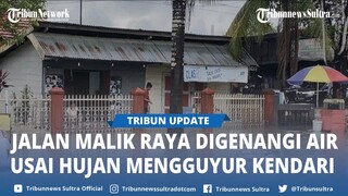 Jalan Malik Raya Digenangi Air Usai Hujan Mengguyur Kendari Sulawesi Tenggara, Ini Kata Warga