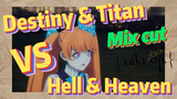 [Takt Op. Destiny]  Mix cut | Destiny & Titan VS Hell & Heaven