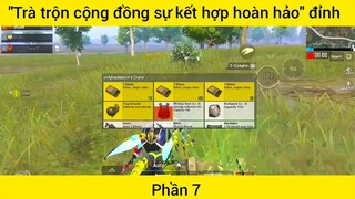 Trà trộn cộng đồng sự kết hợp hoàn hảo đỉnh #7