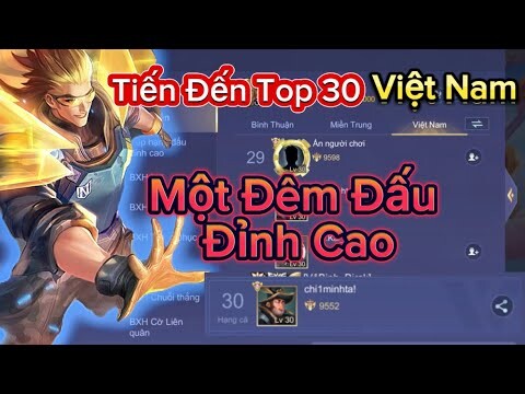 Một Đêm Đấu Đỉnh Cao Của BoyDirak, Tiến Đến Top 30 Việt Nam | Liên Quân Mobile