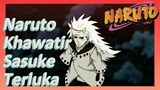 Naruto Khawatir Sasuke Terluka