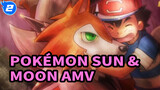 [Pokémon Sun & Moon AMV] Satoshi, Alola trông nhiệt huyết như thế nào (Hài hước)!_2