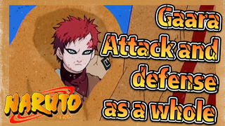 Gaara Attack and defense as a whole