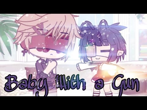 •-*{Baby with a gun}*-• Gacha Life (i'm back!)