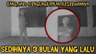 🔴 753- SEDIH !!! Ungkapan Bang Hadi 3 Bulan yang lalu