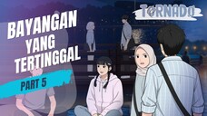 BAYANGAN YANG TERTINGGAL PART 5 - ANIMASI SEKOLAH