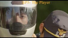 EP5- The Player