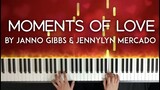 Moments of Love by Janno Gibbs & Jennylyn Mercado piano cover | with lyrics / free sheet music