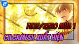 Fate/Zero Mùa 1: Gilgamesh Xuất Hiện_2