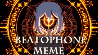 OC/MEME】BEATOPHONE