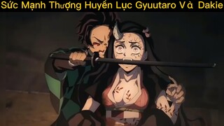 Sức mạnh thượng huyền lục Gyuutaro vs Daki