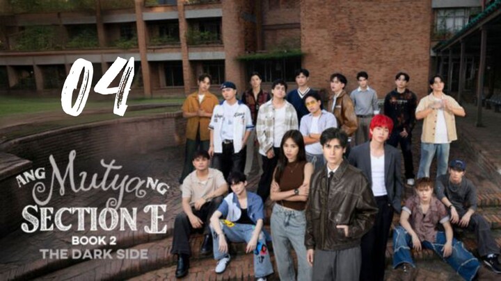 ANG MUTYA NG SECTION E 2 • EP4 • ENG SUB