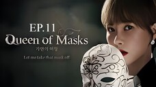 Queen of Masks 2023 (720p) Sub Indo E11