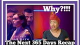 The Next 365 Days Recap| So bad I almost cried | Bad Movie Review
