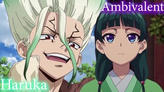 [Mashup] Haruka X Ambivalent | Dr Stone X The Apothecary Diaries