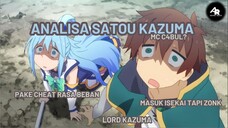 Analisa Lord Satou Kazuma, si paling beruntung|| Konosuba