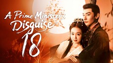 [iQIYI] EP18/24 A Prime Ministers Disguise (2025)