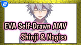 You Are A Kid Of No Use / Shinji & Nagisa | EVA Self-Drawn AMV_2