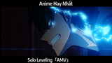 Solo Leveling「AMV」Hay Nhất