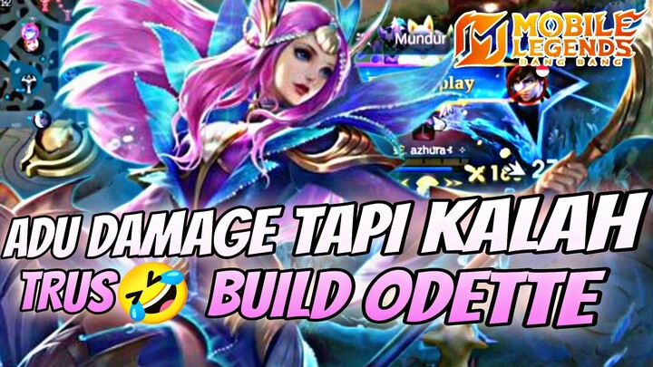 ODETTE BUAT MIYA KENA MENTAL! ADU DAMAGE TAPI KALAH TRUS🤣 BUILD ODETTE TERSAKIT 2026 - MLBB