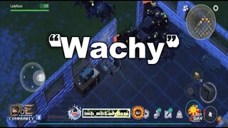 "WACHY"   - Last Day On Earth: Survival