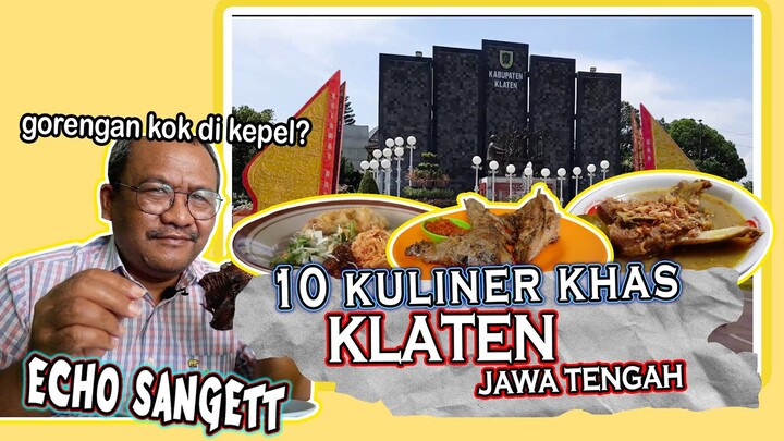 10 Kuliner Klaten Versi Mas Poer  || Wajib Coba!!!