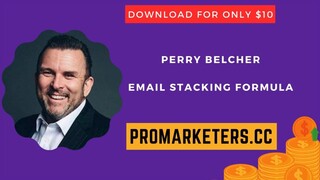 Perry Belcher – Email Stacking Formula