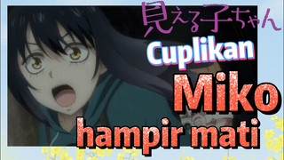 [Mieruko Chan] Cuplikan | Miko hampir mati