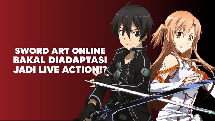 Anime Sword Art Online Bakalan di Adaptasi jadi LA