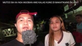 MUTOO BA KA NGA MUOBAN ANG KALAG KUNG DI MAKATIKANG SA ASU?